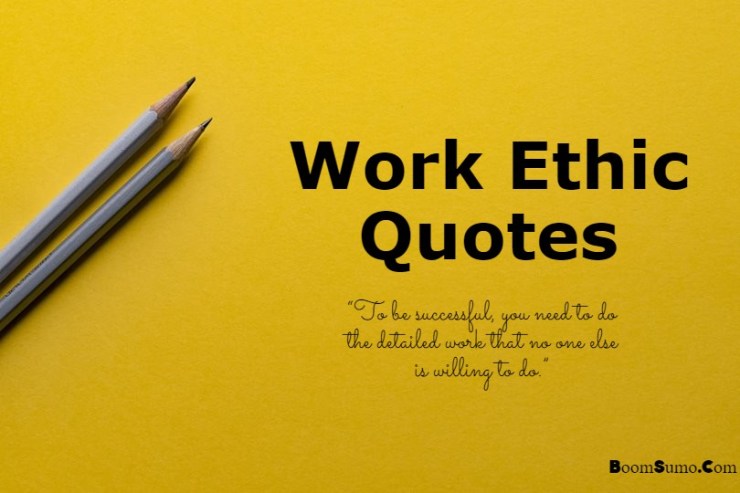 Collection : 145 Work Ethic Quotes – Inspirational Quotes About Work ...