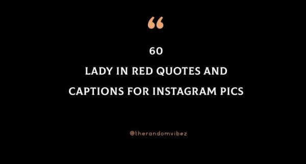 Collection : 60 Lady In Red Quotes And Captions For Your Instagram Pics ...