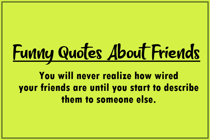 crazy friends quotes funny