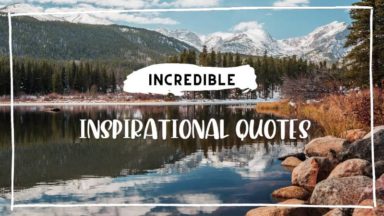 Collection : 37 Incredible Inspirational Quotes That Will Change Your ...