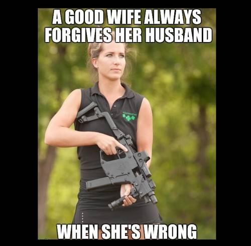 45 Wife Memes That Perfectly Sum Up Married Your My Wife Meme - A nice woman always acknowledges her husband when she is in the wrong. This is the expression all men wear when their wives walk into the room.