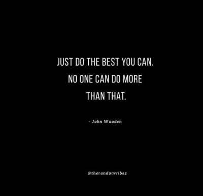 Collection : 70 Do The Best You Can Quotes To Motivate You Everyday ...