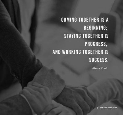 Collection : 90 Working Together Quotes To Inspire Team Work ...