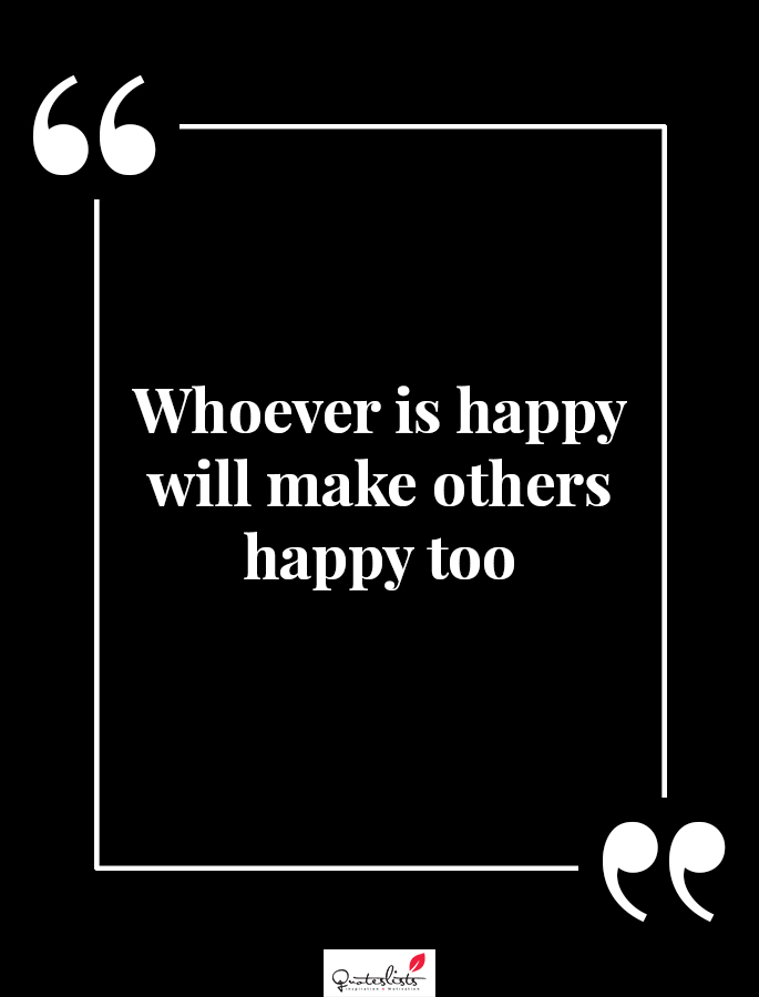 best motivation quote - Whoever is happy will make others happy too